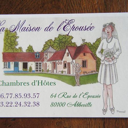 La Maison De L'Epousee B&B Abbeville Kültér fotó